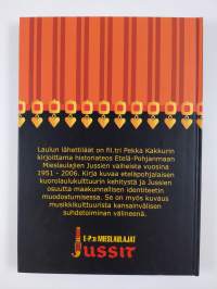Laulun lähettiläät : Etelä-Pohjanmaan mieslaulajien Jussien vaiheita vuosina 1951-2006