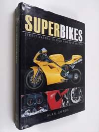 Superbikes : street racers : design and technology