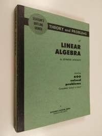 Schaum&#039;a outline of theory and problems of Iinear algebra