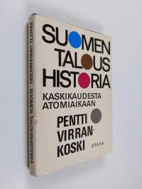 Suomen taloushistoria kaskikaudesta atomiaikaan
