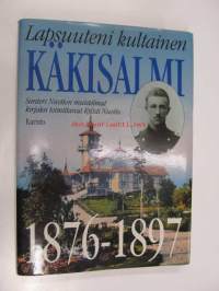 Lapsuuteni kultainen Käkisalmi 1876-1897 - Santeri Nuotion muistelmat