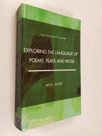 Exploring the language of poems, plays and prose