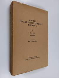 Suomen evankelisen liikkeen historia 2, 1844-1851 : toinen nide