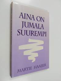 Aina on jumala suurempi