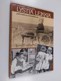 Lystiä leikkiä : perinnettä ja perinneleikkejä