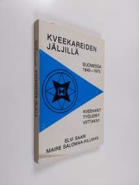 Kveekareiden jäljillä : Suomessa 1945-1975 : kveekarit, työleirit, Viittakivi