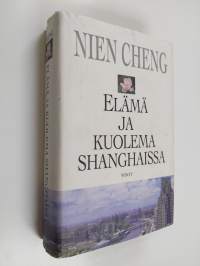 Elämä ja kuolema Shanghaissa