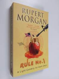 Rule No. 1 - A Light Comedy for Dark Days