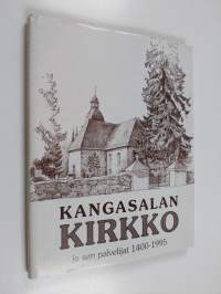 Kangasalan kirkko ja sen palvelijat 1400-1995