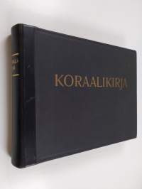 Koraalikirja : kahdennentoista yleisen kirkolliskokouksen v. 1938 hyväksymään virsikirjaan