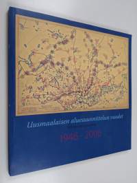 Uusmaalaisen aluesuunnittelun vuodet : 1946-2006