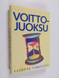 Voittojuoksu : vanhene virkeästi