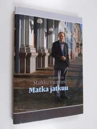 Mediapastori Markku Vuorinen : matka jatkuu