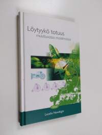 Löytyykö totuus muuttuvassa maailmassa