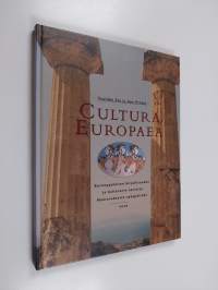 Cultura Europaea : Eurooppalaisen kirjallisuuden ja kulttuurin aarteita Homeroksesta nykypäivään
