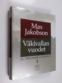 20. vuosisadan tilinpäätös: Väkivallan vuodet