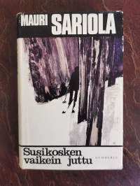 Susikosken vaikein juttu