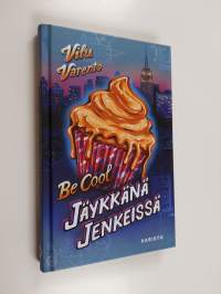 Be cool : jäykkänä Jenkeissä