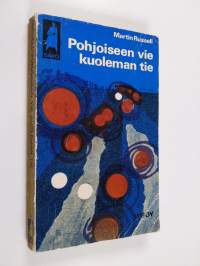 Pohjoiseen vie kuoleman tie