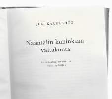 Naantalin kuninkaan valtakunta : sukutarina menneiltä vuosisadoiltaKirjaHenkilö Kaarlehto, Elli, Otava 1956.