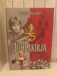 Seinäjoen Maila-Jussit 75 vuotta Juhlakirja