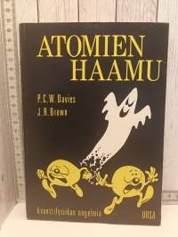 Atomien haamu,  kvanttifysiikan ongelmia