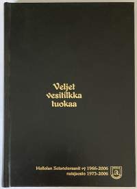 Veljet vesitilkka tuokaa - Hollolan Sotaveteraanit ry 1966-2006, naisjaosto 1975-2006