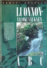 Luonnonvalokuvauksen ABC. (Valokuvausopas)