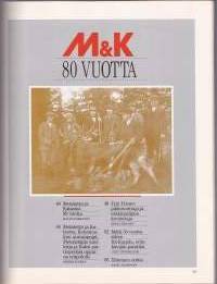 Metsästys ja kalastus, 1991, N:o 11. Juhlanumero - M &amp; K 80 vuotta!