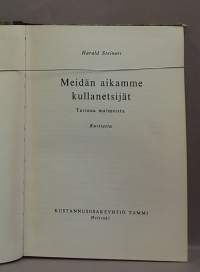 Meidän aikamme kullanetsijät - Tarina malmeista. (Geologia, malminetsijä)