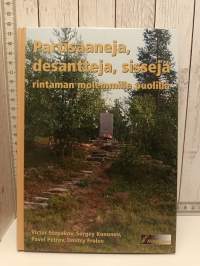 Partisaaneja, desatteja, sissejä rintaman molemmilla puolilla