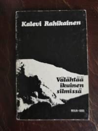 Välähtää ikuinen silmissä