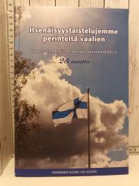 Itsenäisyystaistelujemme perinteitä vaalien