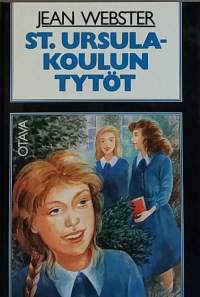 ST. Ursula - Koulun tytöt. (Nuortenkirja, tyttökirja)