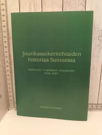 Juurikassokeritehtaiden historiaa Suomessa - Sääksmäen Voipaalasta nykypäivään 1838-2007