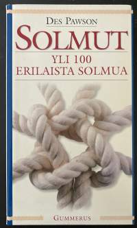 Solmut - yli 100 erilaista solmua