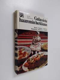 Gulassista haaremin herkkuun