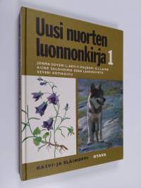 Uusi nuorten luonnonkirja 1