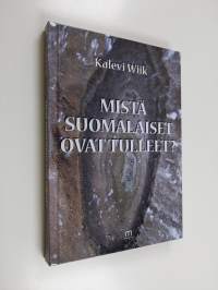 Mistä suomalaiset ovat tulleet