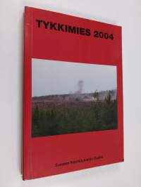 Tykkimies 2004 : Suomen kenttätykistön säätiön vuosikirja nro 25