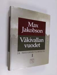 20. vuosisadan tilinpäätös : Väkivallan vuodet