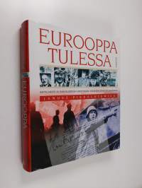 Eurooppa tulessa : Sotilaiden ja vakoilijoiden urotekoja toisessa maailmansodassa