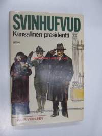 Svinhufvud - Kansallinen presidentti