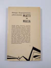 Matti ja Maija eli tunteet ja kasvatus : näytelmä