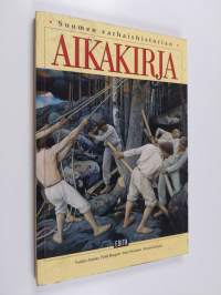 Suomen varhaishistorian aikakirja : Suomen vaiheet esihistoriasta  autonomian aikaan - Aikakirja