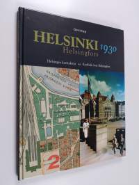 Helsinki 1930 : Helsingin karttakirja = Helsingfors 1930 : Kartbok över Helsingfors