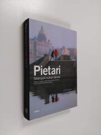 Pietari : metropoli nurkan takana