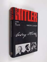 Adolf Hitler - mies ja myytti