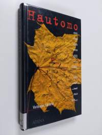 Hautomo : verkkojen filosofia
