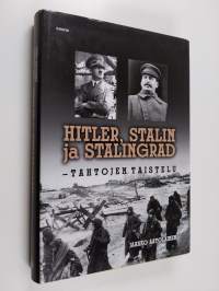 Hitler, Stalin ja Stalingrad : tahtojen taistelu